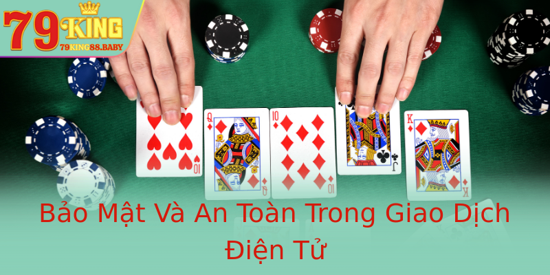 Bảo Mật Và An Toàn Trong Giao Dịch Điện Tử