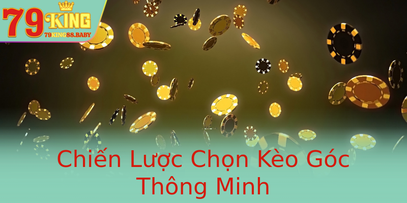 Chiến Lược Chọn Kèo Góc Thông Minh