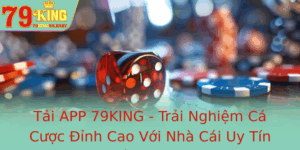 Tai App 79King Trai Nghiem Ca Cuoc Inh Cao Voi Nha Cai Uy Tin Nhat Hien Nay 1